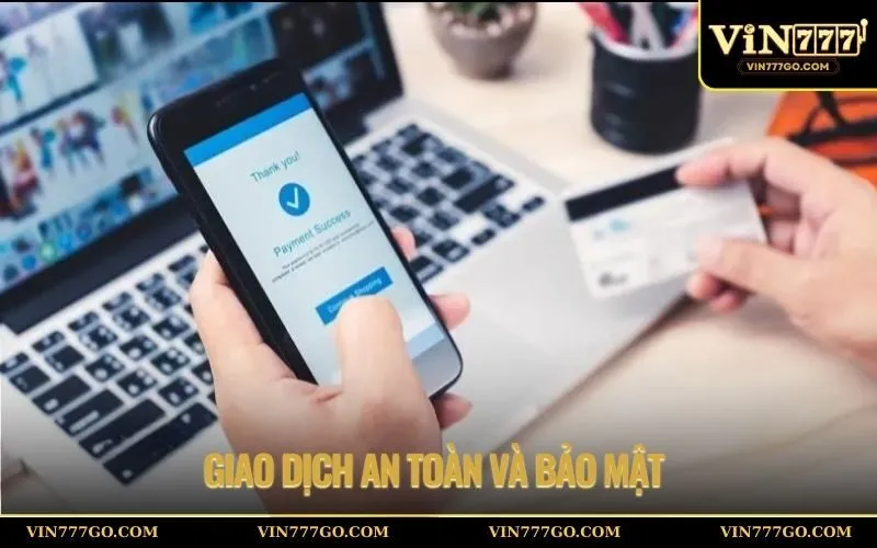 Giao dịch an toàn và bảo mật