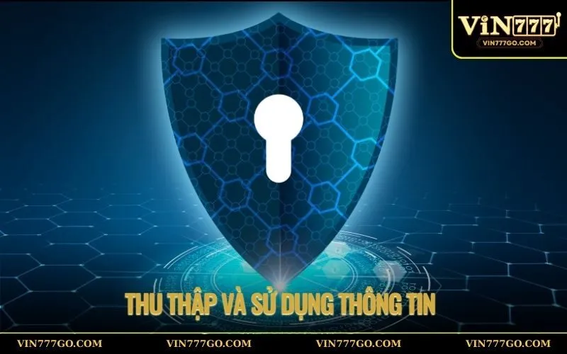 Thu thập và sử dụng thông tin