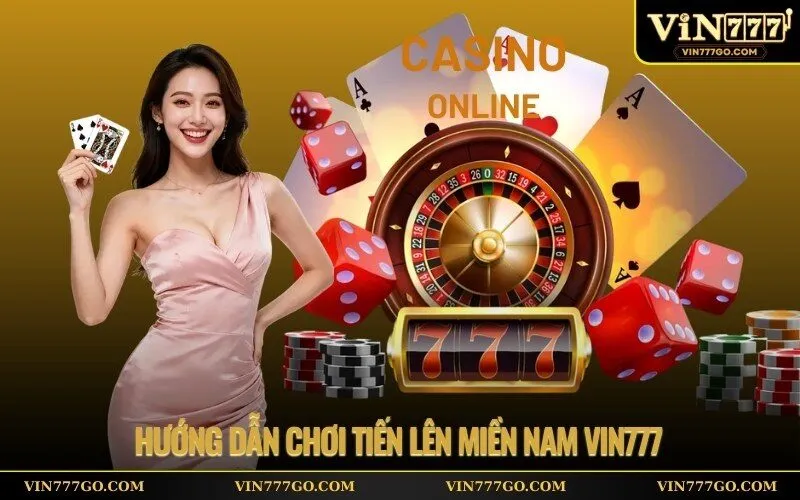 Hướng Dẫn Chơi Tiến Lên Miền Nam Vin777