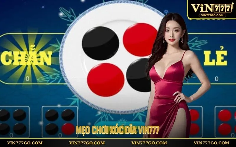 Mẹo chơi xóc đĩa vin777